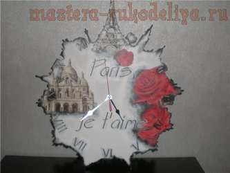 Мастер-класс по декупажу на металле: Часы "Париж, я люблю тебя!"