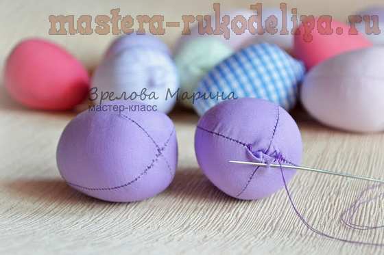 Мастер-класс по шитью игрушек: Пасхальные яйца 
