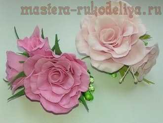 Видео мастер-класс по цветам из фоамирана: Роза и бутон
