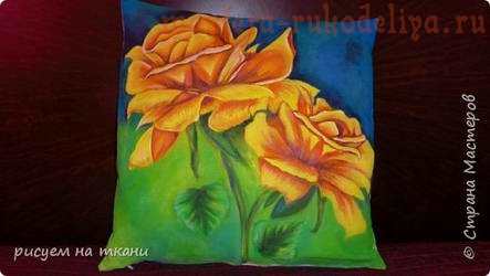 Видео мастер-класс по росписи на ткани: Желтые розы с листьями